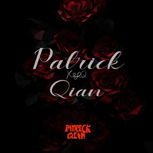 派大谦Patrick Qian资料,派大谦Patrick Qian最新歌曲,派大谦Patrick QianMV视频,派大谦Patrick Qian音乐专辑,派大谦Patrick Qian好听的歌