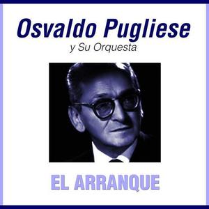 Osvaldo Pugliese y su Orquesta