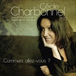 Cecile Charbonnel资料,Cecile Charbonnel最新歌曲,Cecile CharbonnelMV视频,Cecile Charbonnel音乐专辑,Cecile Charbonnel好听的歌