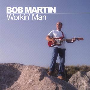 Bob Martin资料,Bob Martin最新歌曲,Bob MartinMV视频,Bob Martin音乐专辑,Bob Martin好听的歌