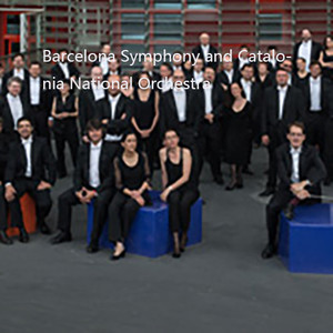 Barcelona Symphony and Catalonia National Orchestra资料,Barcelona Symphony and Catalonia National Orchestra最新歌曲,Barcelona Symphony and Catalonia National OrchestraMV视频,Barcelona Symphony and Catalonia National Orchestra音乐专辑,Barcelona Symphony and Catalonia National Orchestra好听的歌