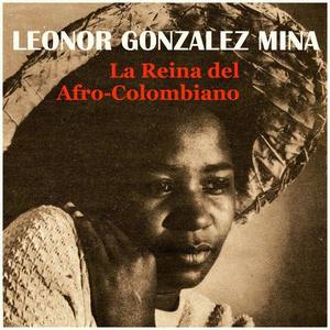 Leonor González Mina资料,Leonor González Mina最新歌曲,Leonor González MinaMV视频,Leonor González Mina音乐专辑,Leonor González Mina好听的歌