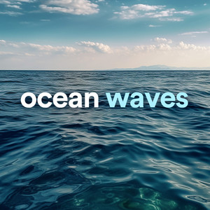 Ocean Waves资料,Ocean Waves最新歌曲,Ocean WavesMV视频,Ocean Waves音乐专辑,Ocean Waves好听的歌