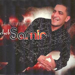 Cheb Samir资料,Cheb Samir最新歌曲,Cheb SamirMV视频,Cheb Samir音乐专辑,Cheb Samir好听的歌