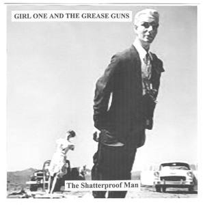 Girl One And The Grease Guns