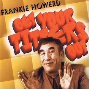 Frankie Howerd资料,Frankie Howerd最新歌曲,Frankie HowerdMV视频,Frankie Howerd音乐专辑,Frankie Howerd好听的歌