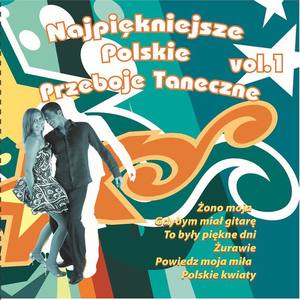 Najpiękniejsze Polskie Przeboje Taneczne