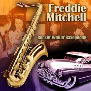 Freddie Mitchell资料,Freddie Mitchell最新歌曲,Freddie MitchellMV视频,Freddie Mitchell音乐专辑,Freddie Mitchell好听的歌