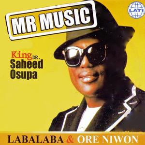 King Dr. Saheed Osupa资料,King Dr. Saheed Osupa最新歌曲,King Dr. Saheed OsupaMV视频,King Dr. Saheed Osupa音乐专辑,King Dr. Saheed Osupa好听的歌
