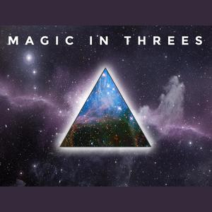 Magic in Threes资料,Magic in Threes最新歌曲,Magic in ThreesMV视频,Magic in Threes音乐专辑,Magic in Threes好听的歌