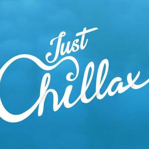 Just Chillax