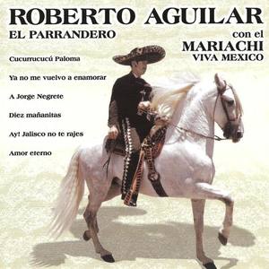 Roberto Aguilar资料,Roberto Aguilar最新歌曲,Roberto AguilarMV视频,Roberto Aguilar音乐专辑,Roberto Aguilar好听的歌
