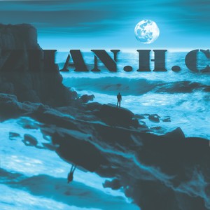 詹昊晁 Zhan.H.C资料,詹昊晁 Zhan.H.C最新歌曲,詹昊晁 Zhan.H.CMV视频,詹昊晁 Zhan.H.C音乐专辑,詹昊晁 Zhan.H.C好听的歌