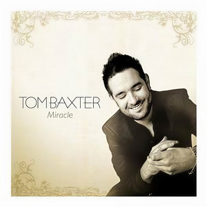 Tom Baxter资料,Tom Baxter最新歌曲,Tom BaxterMV视频,Tom Baxter音乐专辑,Tom Baxter好听的歌