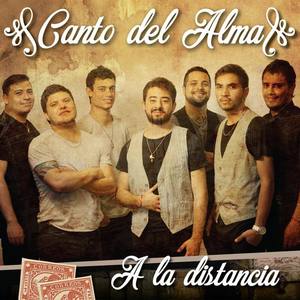 Canto Del Alma资料,Canto Del Alma最新歌曲,Canto Del AlmaMV视频,Canto Del Alma音乐专辑,Canto Del Alma好听的歌