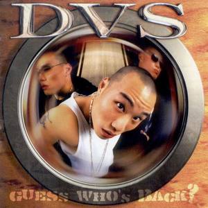 DVS资料,DVS最新歌曲,DVSMV视频,DVS音乐专辑,DVS好听的歌