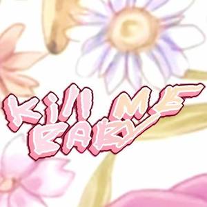 KILL ME BABY资料,KILL ME BABY最新歌曲,KILL ME BABYMV视频,KILL ME BABY音乐专辑,KILL ME BABY好听的歌