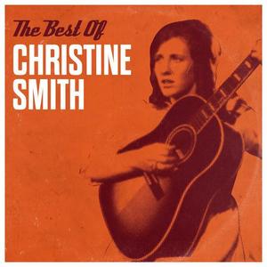 Christine Smith资料,Christine Smith最新歌曲,Christine SmithMV视频,Christine Smith音乐专辑,Christine Smith好听的歌