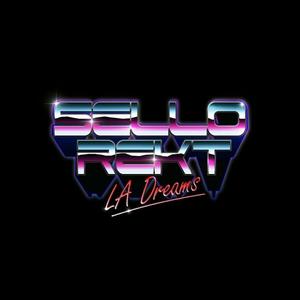 SelloRekt LA Dreams资料,SelloRekt LA Dreams最新歌曲,SelloRekt LA DreamsMV视频,SelloRekt LA Dreams音乐专辑,SelloRekt LA Dreams好听的歌