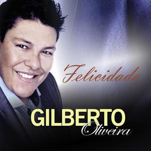 Gilberto Oliveira资料,Gilberto Oliveira最新歌曲,Gilberto OliveiraMV视频,Gilberto Oliveira音乐专辑,Gilberto Oliveira好听的歌