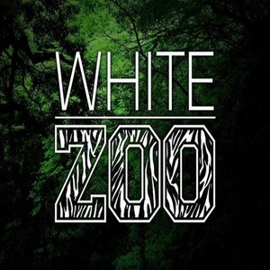 White Zoo资料,White Zoo最新歌曲,White ZooMV视频,White Zoo音乐专辑,White Zoo好听的歌