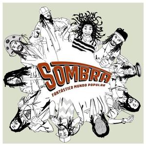 Sombra资料,Sombra最新歌曲,SombraMV视频,Sombra音乐专辑,Sombra好听的歌