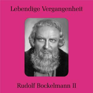 Rudolf Bockelmann资料,Rudolf Bockelmann最新歌曲,Rudolf BockelmannMV视频,Rudolf Bockelmann音乐专辑,Rudolf Bockelmann好听的歌
