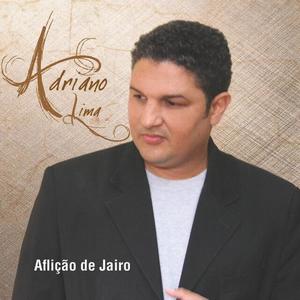 Adriano Lima资料,Adriano Lima最新歌曲,Adriano LimaMV视频,Adriano Lima音乐专辑,Adriano Lima好听的歌