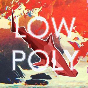 Low Poly资料,Low Poly最新歌曲,Low PolyMV视频,Low Poly音乐专辑,Low Poly好听的歌