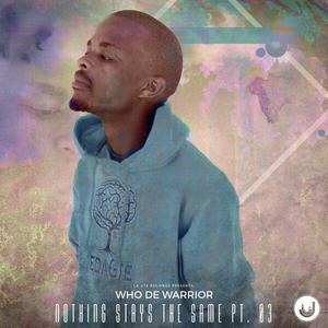 Who De Warrior资料,Who De Warrior最新歌曲,Who De WarriorMV视频,Who De Warrior音乐专辑,Who De Warrior好听的歌
