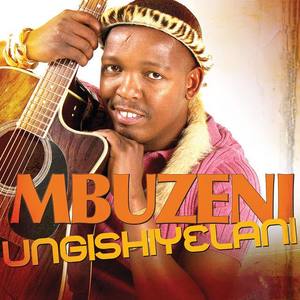 Mbuzeni资料,Mbuzeni最新歌曲,MbuzeniMV视频,Mbuzeni音乐专辑,Mbuzeni好听的歌