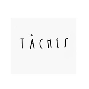 TÂCHES资料,TÂCHES最新歌曲,TÂCHESMV视频,TÂCHES音乐专辑,TÂCHES好听的歌
