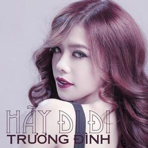 Trương Đình - I Am A Bad Girl