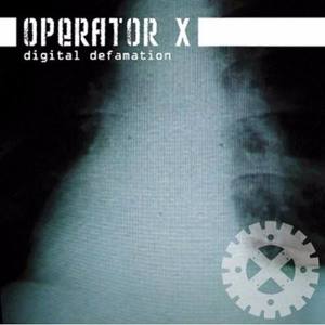 Operator X资料,Operator X最新歌曲,Operator XMV视频,Operator X音乐专辑,Operator X好听的歌