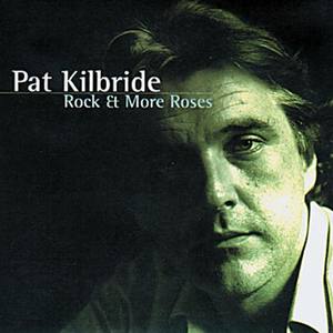 Pat Kilbride资料,Pat Kilbride最新歌曲,Pat KilbrideMV视频,Pat Kilbride音乐专辑,Pat Kilbride好听的歌