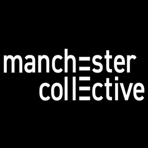 Manchester Collective资料,Manchester Collective最新歌曲,Manchester CollectiveMV视频,Manchester Collective音乐专辑,Manchester Collective好听的歌
