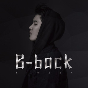 B back资料,B back最新歌曲,B backMV视频,B back音乐专辑,B back好听的歌