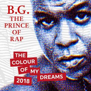 B.g. the Prince of Rap资料,B.g. the Prince of Rap最新歌曲,B.g. the Prince of RapMV视频,B.g. the Prince of Rap音乐专辑,B.g. the Prince of Rap好听的歌