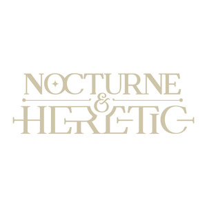 Nocturne & Heretic