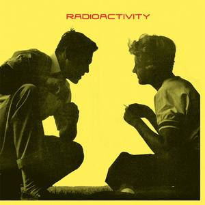 Radioactivity资料,Radioactivity最新歌曲,RadioactivityMV视频,Radioactivity音乐专辑,Radioactivity好听的歌