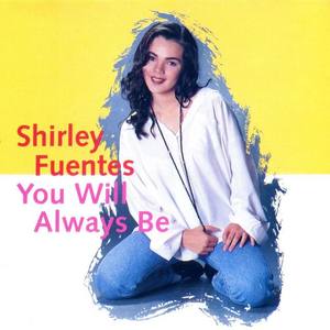 Shirley Fuentes资料,Shirley Fuentes最新歌曲,Shirley FuentesMV视频,Shirley Fuentes音乐专辑,Shirley Fuentes好听的歌