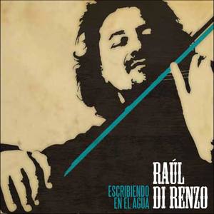 Raúl Di Renzo资料,Raúl Di Renzo最新歌曲,Raúl Di RenzoMV视频,Raúl Di Renzo音乐专辑,Raúl Di Renzo好听的歌