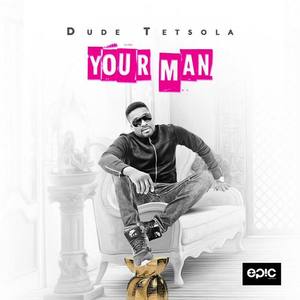 Dude Tetsola资料,Dude Tetsola最新歌曲,Dude TetsolaMV视频,Dude Tetsola音乐专辑,Dude Tetsola好听的歌