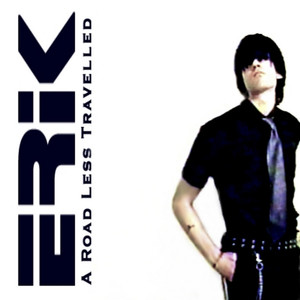 ERIK资料,ERIK最新歌曲,ERIKMV视频,ERIK音乐专辑,ERIK好听的歌