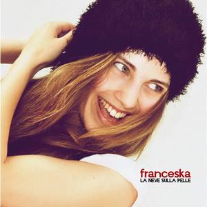 Franceska资料,Franceska最新歌曲,FranceskaMV视频,Franceska音乐专辑,Franceska好听的歌