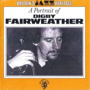 Digby Fairweather资料,Digby Fairweather最新歌曲,Digby FairweatherMV视频,Digby Fairweather音乐专辑,Digby Fairweather好听的歌