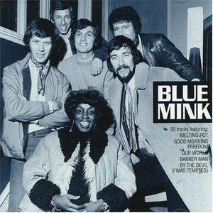 Blue Mink资料,Blue Mink最新歌曲,Blue MinkMV视频,Blue Mink音乐专辑,Blue Mink好听的歌