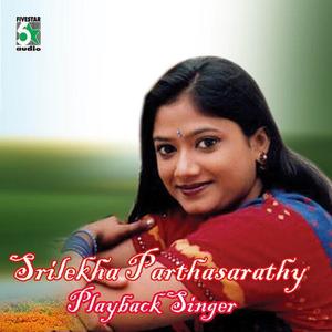 Srilekha Parthasarathy资料,Srilekha Parthasarathy最新歌曲,Srilekha ParthasarathyMV视频,Srilekha Parthasarathy音乐专辑,Srilekha Parthasarathy好听的歌