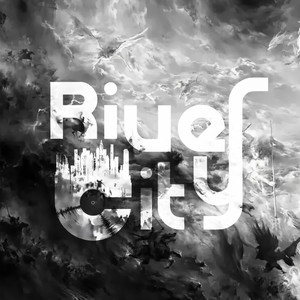 RiverCity资料,RiverCity最新歌曲,RiverCityMV视频,RiverCity音乐专辑,RiverCity好听的歌