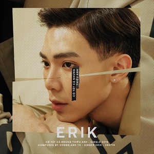 Erik资料,Erik最新歌曲,ErikMV视频,Erik音乐专辑,Erik好听的歌